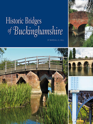 cover image of The Historic Bridges of Buckinghamshire